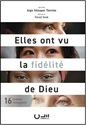 Elles ont vu la fidélité de Dieu